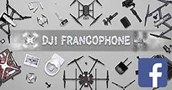 Groupe DJI Francophone sur Facebook